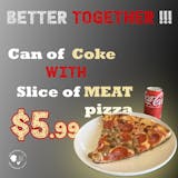 Better Together | Slice of Meat Pizza with can of Coke
