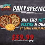 Any Two 16'' Pizzas & Small Garlic Cheese Bread Special