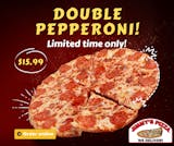 Large double pepperoni pizza $15.99