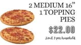 2 Medium 16" 1 Topping Pies For $22