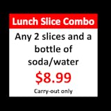 Two Pizza Slices & A Drink Lunch Combo