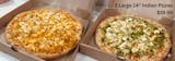 2 Large 14” Indian Pizzas