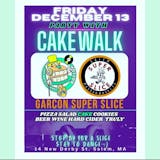 Buy Tickets for CAKEWALK Anniversary party at Super Slice