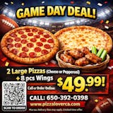 2 Large Pizzas (Cheese or Pepperoni) + 8 Pcs Wings