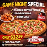 2 Large 2 Toppings Pizzas, 12 Bone In Wings, 2 Liter Coke