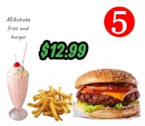 #5 Burger, fries and milkshake .