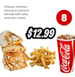 #8 combo quesadilla , fries and drink.
