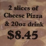 2 Slices of Cheese Pizza & 20 Oz Fountain Soda
