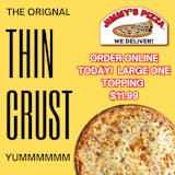 LARGE ONE TOPPING THIN CRUST