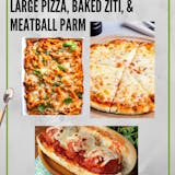 3. Large Pizza, Baked Penne & Meatball Parm Sub Pick Up Special