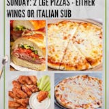 7. Two Large Pizzas & Italian Sub Pick Up Special