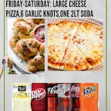 8. Large Cheese Pizza, 6 Garlic Knots & 2 Liter Soda Friday & Saturday Pick Up Special