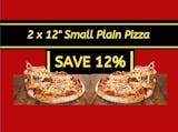 2 Small 12" Plain Cheese Pizza Special