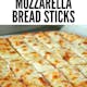 Mozzarella Breadsticks