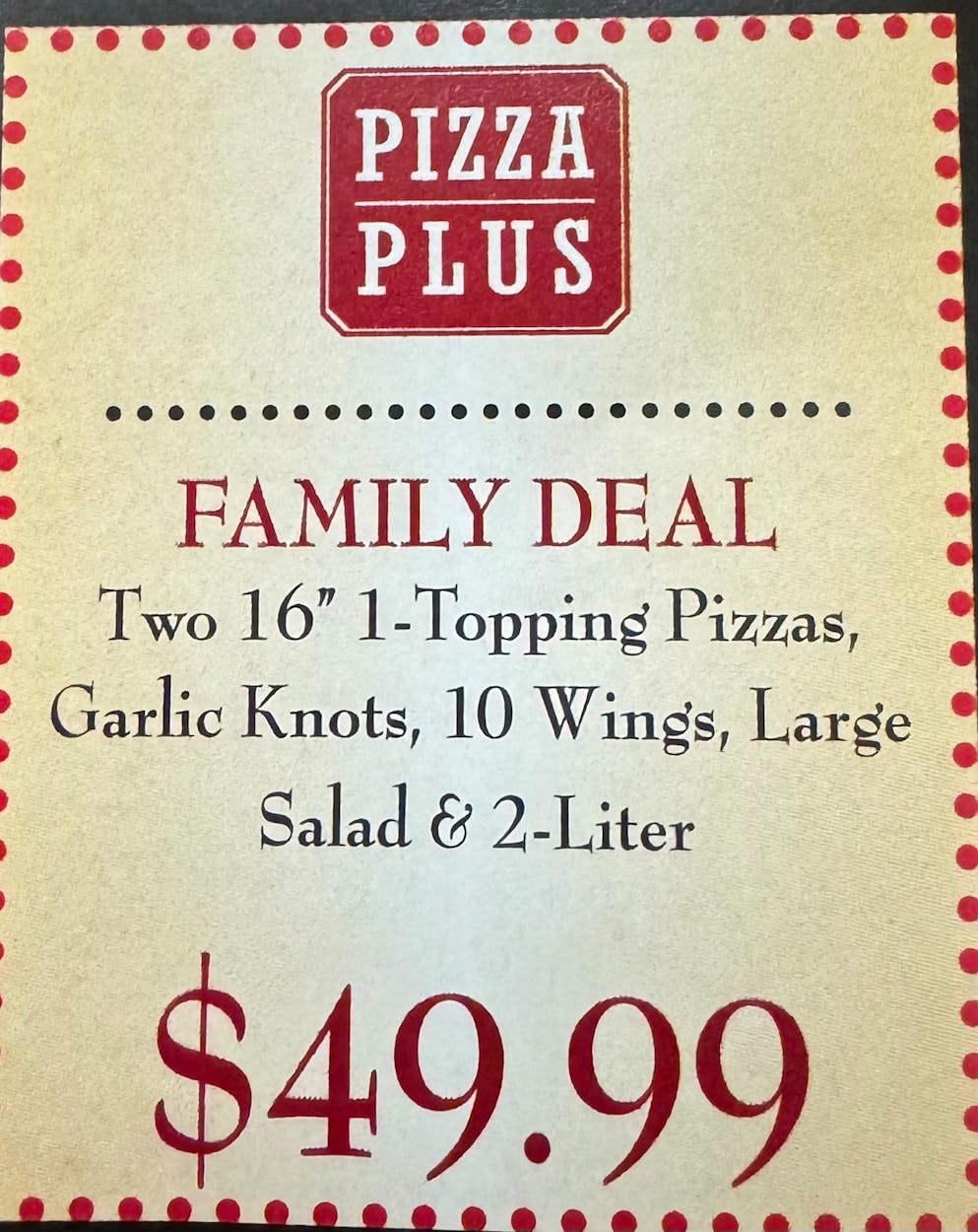 TWO 16'' ONE TOPPING PIZZAS, GARLIC KNOTS, 10 WINGS, LARGE SALAD & 2 LITER SODA SPECIAL