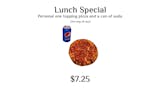 Personal One Topping Pizza & Can of Soda Lunch Special