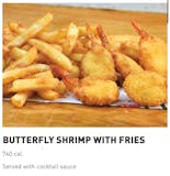 BUTTERFLY SHRIPMS WITH FRIES