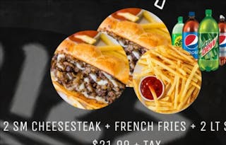 2 sm cheesesteak/ff/ 2lt soda